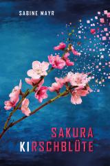 Cover-Bild Sakura - KIrschblüte