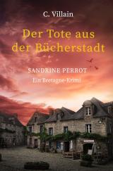 Cover-Bild Sandrine Perrot: Der Tote aus der Bücherstadt