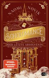 Cover-Bild Scholomance – Der letzte Absolvent