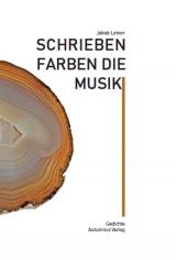 Cover-Bild Schrieben Farben die Musik