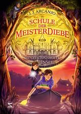 Cover-Bild Schule der Meisterdiebe: Die geheimnisvolle Insel