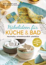 Cover-Bild Selbermachen: Häkelideen für Küche und Bad. Nachhaltig, umweltfreundlich, plastikfrei