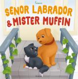 Cover-Bild Senor Labrador und Mr. Muffin