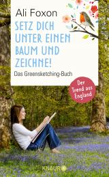 Cover-Bild Setz dich unter einen Baum und zeichne!