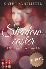 Cover-Bild Shadowcaster: Die ganze Geschichte (Alle drei Bände in einer E-Box!)