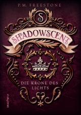 Cover-Bild Shadowscent - Die Krone des Lichts