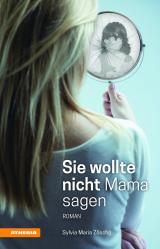 Cover-Bild Sie wollte nicht Mama sagen