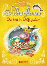 Cover-Bild Silberflosse - Das Fest im Delfinpalast