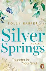 Cover-Bild Silver Springs. Thunder in Your Soul