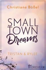 Cover-Bild Small Town Dreams (Minot Love Story 2)