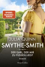 Cover-Bild SMYTHE-SMITH. Der Earl, der mir zu Füßen liegt