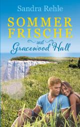 Cover-Bild Sommerfrische auf Gracewood Hall