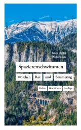 Cover-Bild Spazierenschwimmen zwischen Rax und Semmering