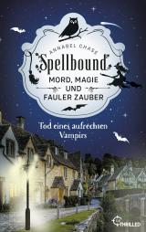 Cover-Bild Spellbound - Tod eines aufrechten Vampirs