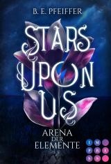 Cover-Bild Stars Upon Us. Arena der Elemente