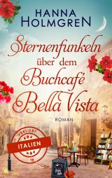 Cover-Bild Sternenfunkeln über dem Buchcafé Bella Vista (Verliebt in Italien)