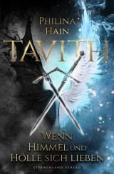 Cover-Bild Tavith (Band 1): Wenn Himmel und Hölle sich lieben