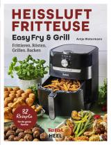 Cover-Bild Tefal: Heißluftfritteuse Easy Fry & Grill Kochbuch und Rezeptbuch