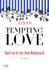 Cover-Bild Tempting Love – Spiel nicht mit dem Bodyguard