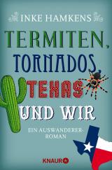 Cover-Bild Termiten, Tornados, Texas und wir