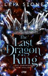 Cover-Bild The Last Dragon King - Die Chroniken von Avalier 1