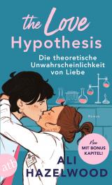 Cover-Bild The Love Hypothesis – Die theoretische Unwahrscheinlichkeit von Liebe