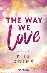 Cover-Bild The Way We Love