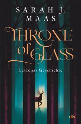 Cover-Bild Throne of Glass – Celaenas Geschichte