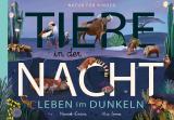 Cover-Bild Tiere in der Nacht - Leben im Dunkeln