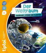 Cover-Bild tiptoi® Der Weltraum: Raumfahrt, Sterne und Planeten