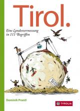 Cover-Bild Tirol. Eine Landesvermessung in 111 Begriffen