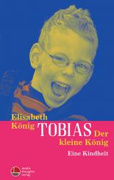 Cover-Bild Tobias - Der kleine König