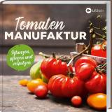 Cover-Bild Tomaten-Manufaktur