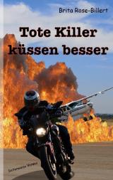 Cover-Bild Tote Killer küssen besser