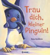 Cover-Bild Trau dich, kleiner Pinguin!
