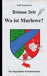 Cover-Bild Tristan Irle - Wo ist Marlowe?