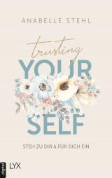 Cover-Bild Trusting Yourself – Steh zu dir und für dich ein