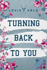 Cover-Bild Turning Back to You (»Back to You«-Reihe 4)