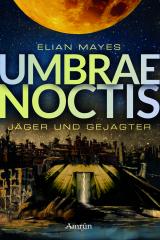 Cover-Bild Umbrae Noctis 1: Jäger und Gejagter