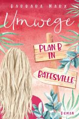 Cover-Bild Umwege- Plan B in Batesville