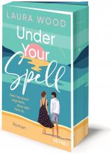 Cover-Bild Under Your Spell – Dein Verstand sagt Nein. Aber dein Herz Ja.