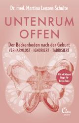 Cover-Bild Untenrum offen – Der Beckenboden nach der Geburt