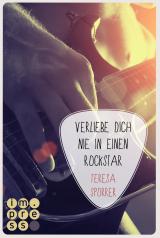 Cover-Bild Verliebe dich nie in einen Rockstar (Die Rockstar-Reihe 1)