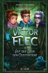 Cover-Bild Victor Flec – Auf der Spur der Geistertiere