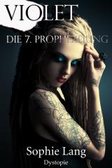 Cover-Bild Violet - Die 7. Prophezeiung - Buch 1-7