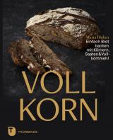 Cover-Bild Vollkorn – Einfach Brot backen mit Körnern, Saaten & Vollkornmehl