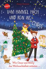 Cover-Bild Vom Himmel hoch und rein ins Chaos. Wie Oscar und Molly das Weihnachtsfest retteten …