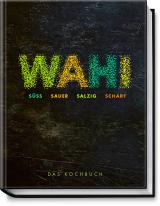 Cover-Bild Wahi – süß, sauer, salzig, scharf