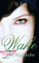 Cover-Bild Wake 2 - Die Rückkehr