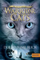 Cover-Bild Warrior Cats - Die Macht der Drei. Der geheime Blick